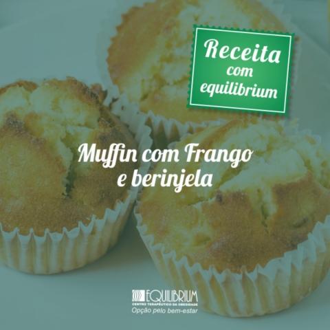 Muffin com frango e berinjela